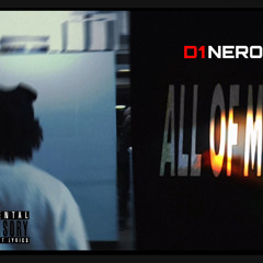 All of Me - D1NERO