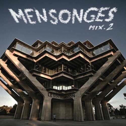 Mix#2 -- Invitée: MENSONGES