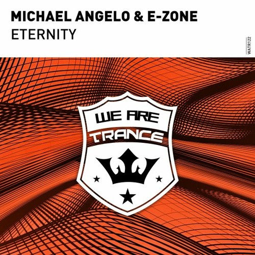 Michael Angelo & E - Zone - Eternity(Original Mix)