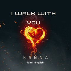 I walk with you (Tamil - English)