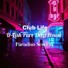 Club Life - Paradiso Session