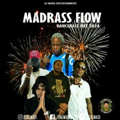 DJ WASS -  Madrass Flow Dancehall Mix 2024 - Masicka, Alkaline, Rajawild, Chronic Law, 450, Jquan
