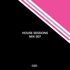 House Sessions - Mix 007