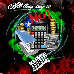 They Say No - Lord Dro (Beat By KritikalDyverse)