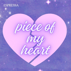 piece of my heart