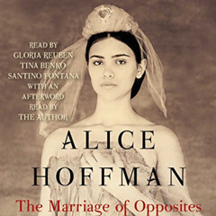 [GET] KINDLE 📄 The Marriage of Opposites by  Alice Hoffman,Gloria Reuben,Tina Benko,