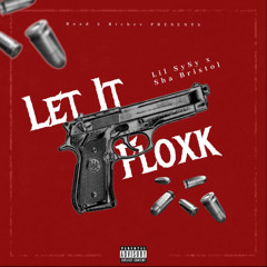 Lil Sysy X Sha Bristol - Let it Flock