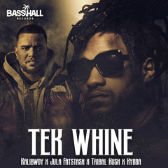 Tek Whine (feat. Kybba)