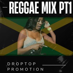 REGGAE MIX PT 1