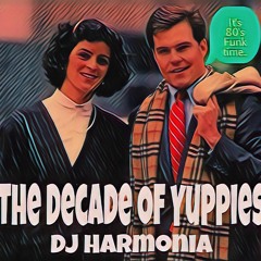 The Decade Of Yuppies