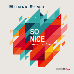So Nice (Mlinar Remix)