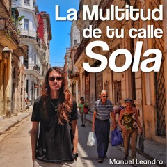 La Multitud de tu Calle Sola (En Vivo)