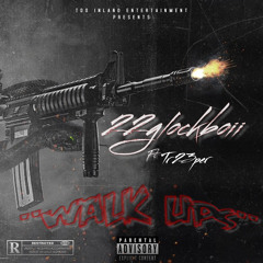 Walk Up's (feat. Tr23per).