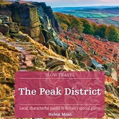Read online The Peak District: Local, characterful guides to Britain's special places (Bradt Slow Tr