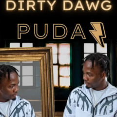 Dirty Dawg Pudaz - Haterz looking