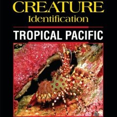 [READ] EBOOK EPUB KINDLE PDF Reef Creature Identification Tropical Pacific by  Paul Humann &  Ned De