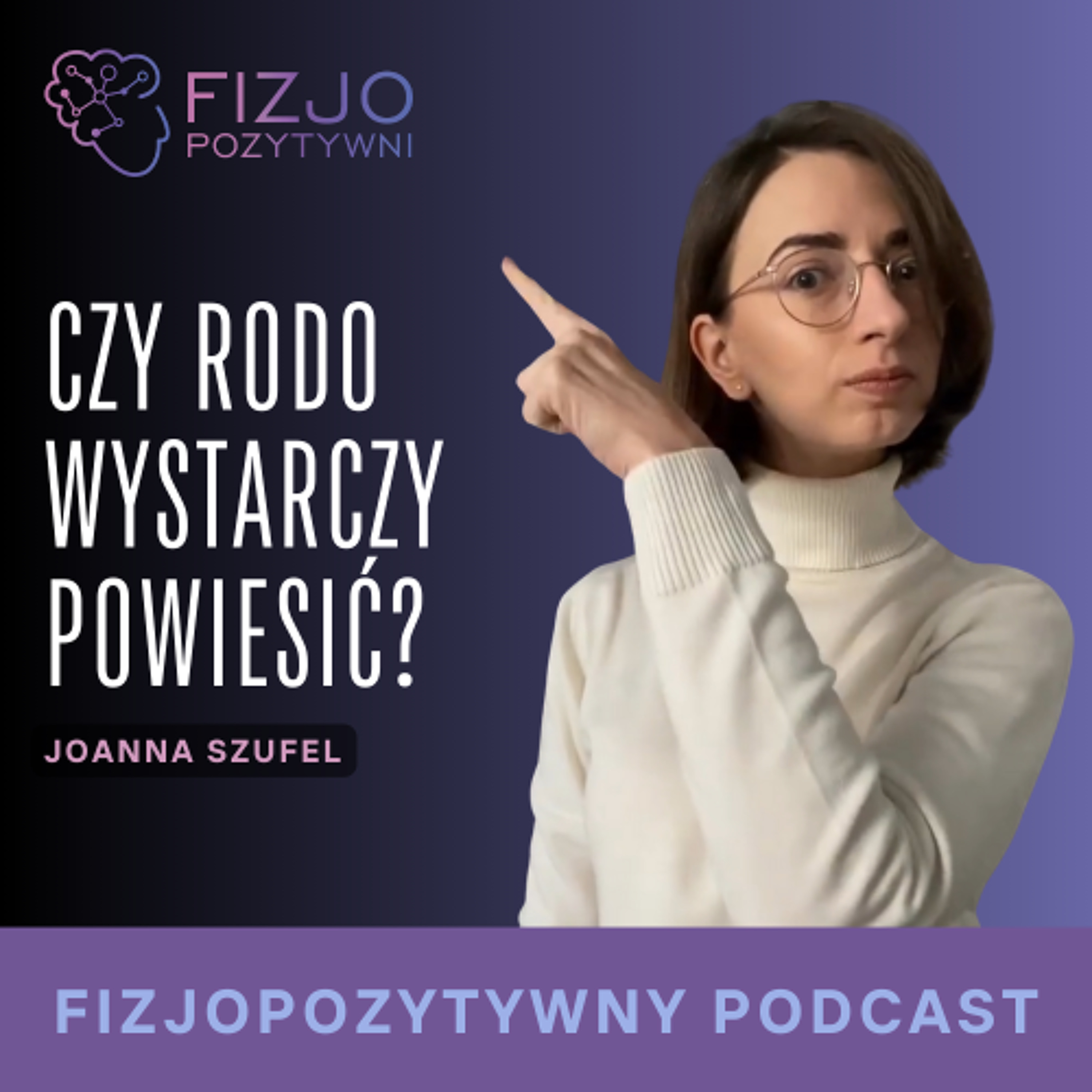 Czy rodo wystarczy powieśić. Podcast fizoterapeuty
