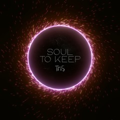 Soul To Keep