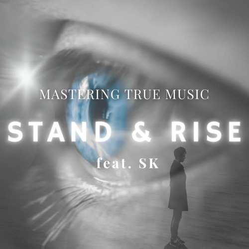 Stand And Rise MTM Feat. SK (Stefanie Kisamore)