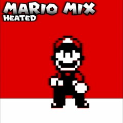 Mario Mix Heated - Abandoned Hope