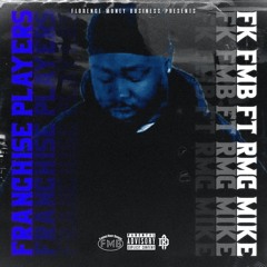 Franchise Players feat. RMC Mike (prod. by Southside Rich)