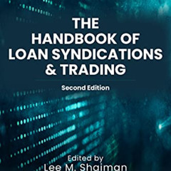 GET EPUB 📪 The Handbook of Loan Syndications and Trading, Second Edition by  Marsh,L