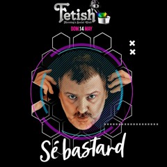 Fetish 14/05/2023