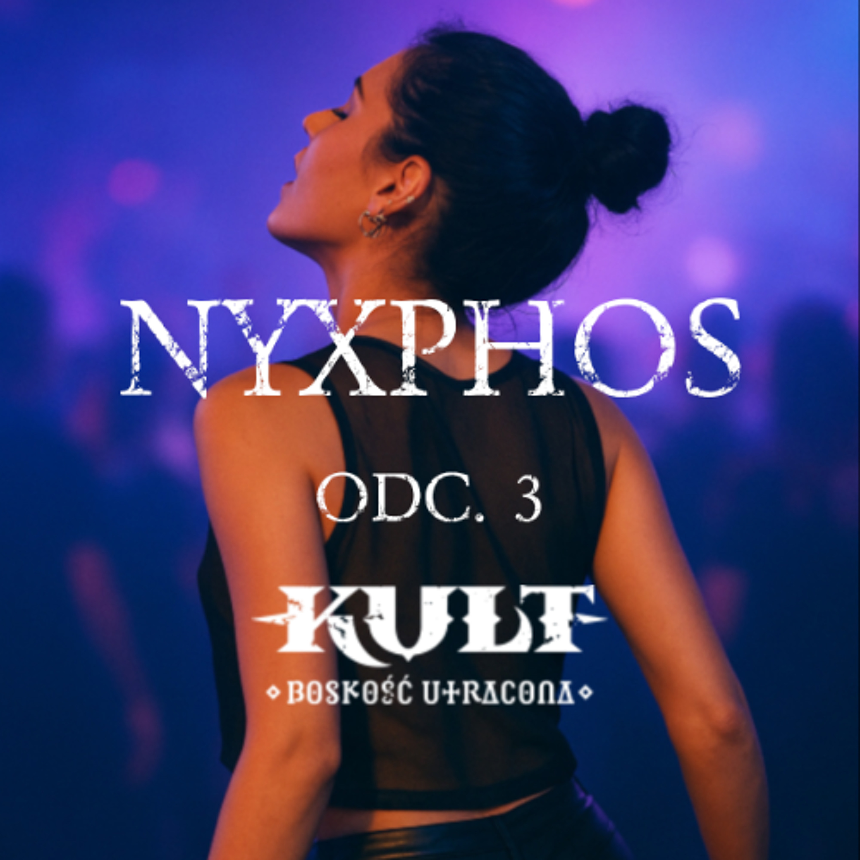 RPG | Kult: Boskość Utracona | Nyxphos, odc. 3 episode artwork