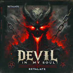 Retaliate - Devil in my soul