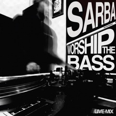 WORSHIP THE BASS - MIX