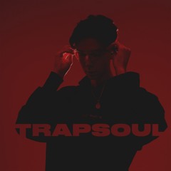 Trapsoul (prod. by 6astard)