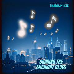 Sharing the Midnight Blues