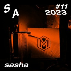 Sasha - Special Resident Mix For MÜRK 11Y Celebration at Mesila @Hall 22.09.2023