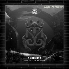 Korolova - Sweet Surrender (Cost4 Remix)