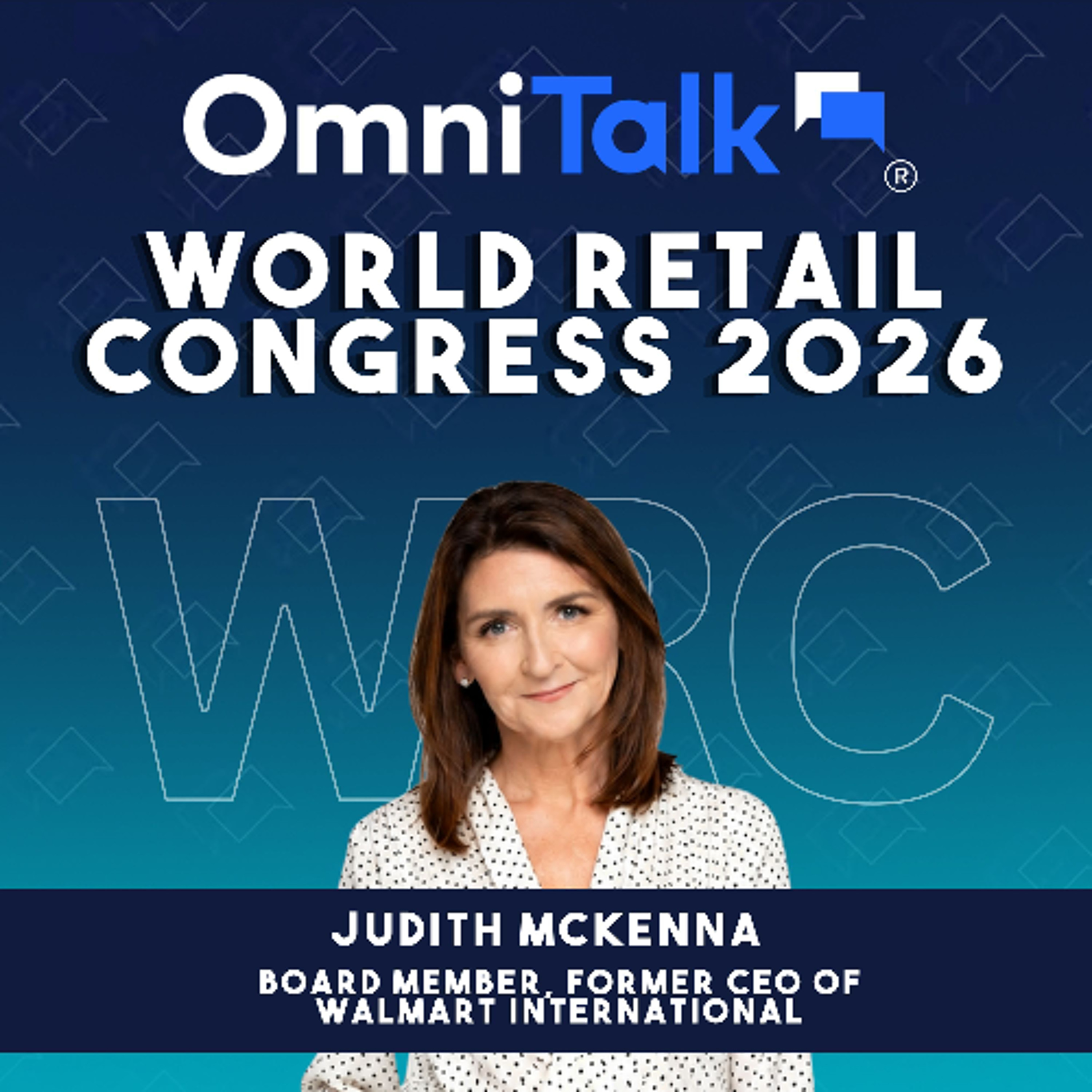 Former Walmart International CEO Judith McKenna on Frontline Retail, Boards, and AI | WRC 2026