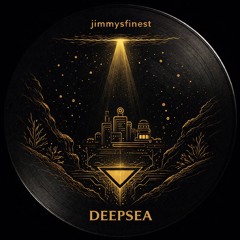 Jimmysfinest - DeepSea