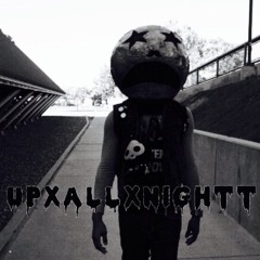 UpxAllxNightt- F.U.T.B
