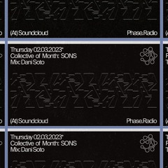 |COLLECTIVE OF MONTH| SONS //// Mix: Dani Soto