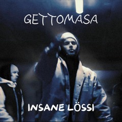 Gettomasa - insane lössi ( visio remix )