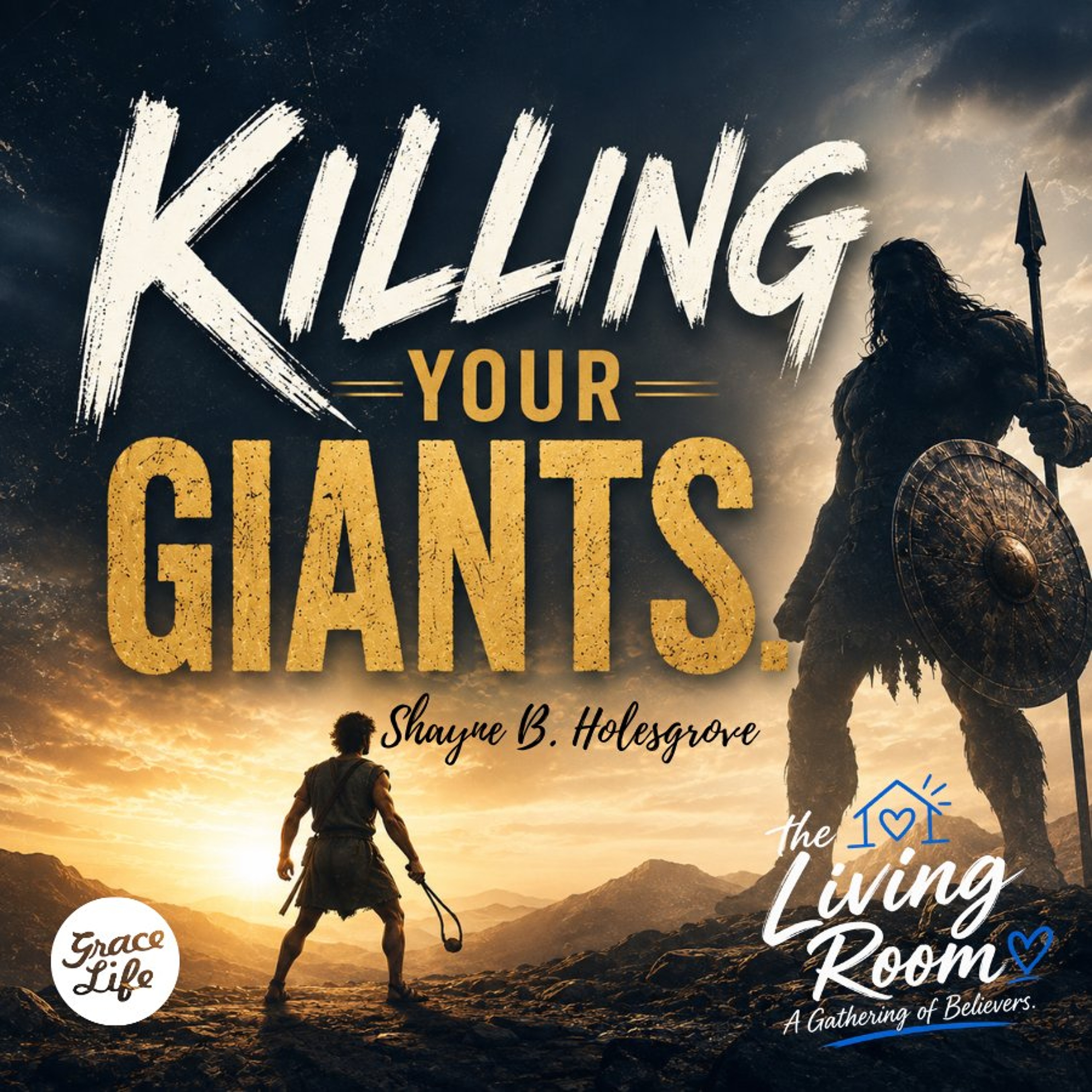 Killing Your Giants - Shayne Holesgrove (The Living Room) episode artwork