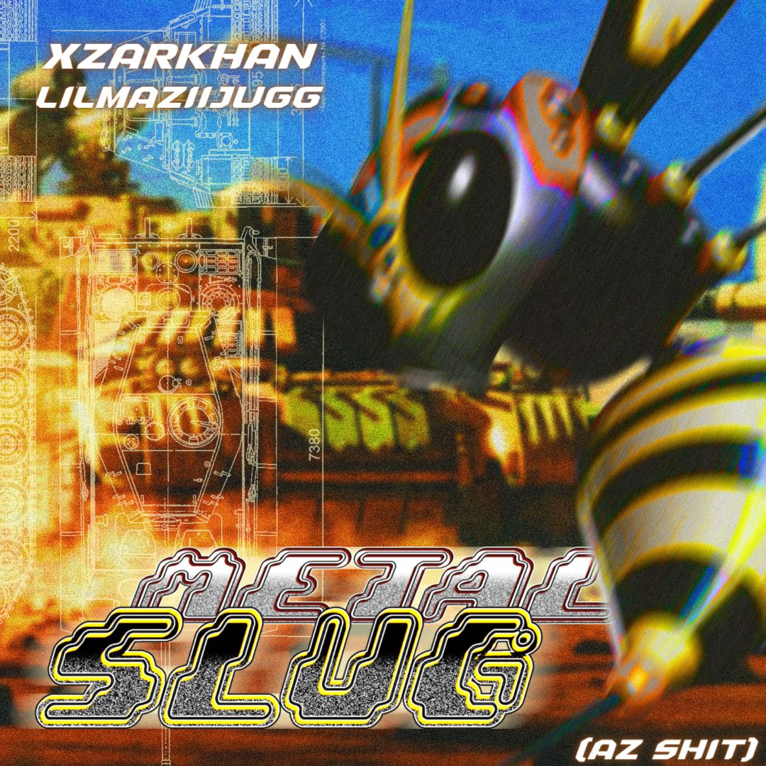 Download XZARKHAN & LILMAZIIJUGG - METAL SLUG (AZ SHIT)