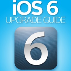 [Read] Online iOS 6 Upgrade Guide BY : Macworld Editors