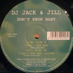 DJ Jack & Jill - Don't Know Baby (Anthill Mob Remix)