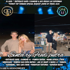 DJ ADID -“BIRTHDAYS X DIAMOND 41 & AKU BUKANLAH SUPERMAN”FUNKOT (SINTS FREEDO)2024