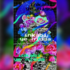 ILYYLMWAHF (prod. by Inkabi Ye Nigga)