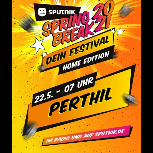Perthil - Sputnik Spring Break Home-Edition 2021 - MDR Sputnik