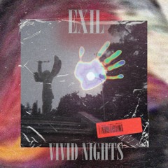 EXIL - vivid nights