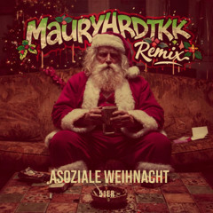 51er - Asoziale Weihnacht (MauryHRDTKK Remix)