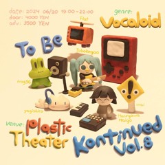 ToBeKontinued Vol.8 chiptune/digital fusion VOCALOID mix