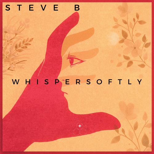 Whisper Softly- Steve B